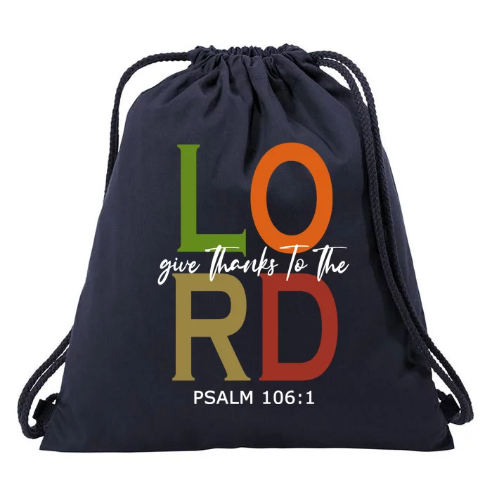 Give Thanks To The Lord Psalm 106:1 Drawstring Bag