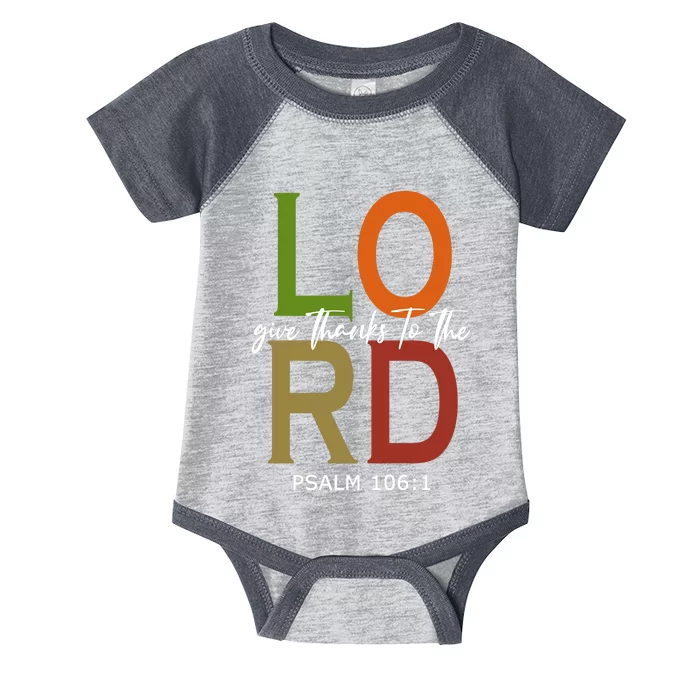 Give Thanks To The Lord Psalm 106:1 Infant Baby Jersey Bodysuit