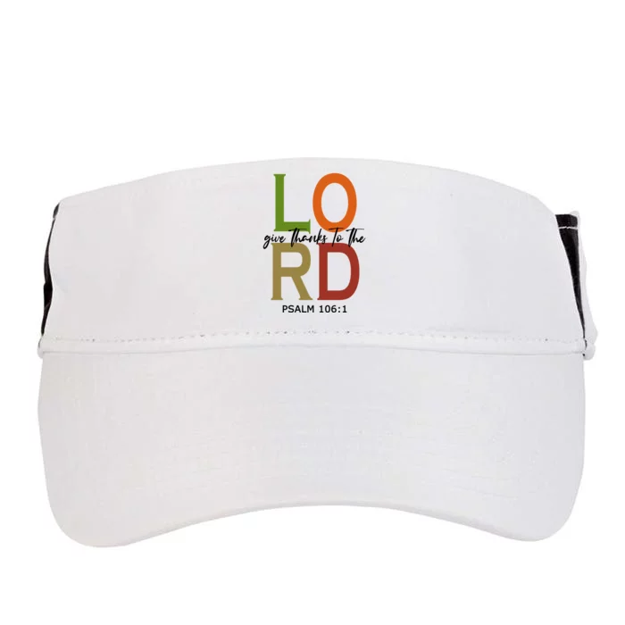 Give Thanks To The Lord Psalm 106:1 Adult Drive Performance Visor