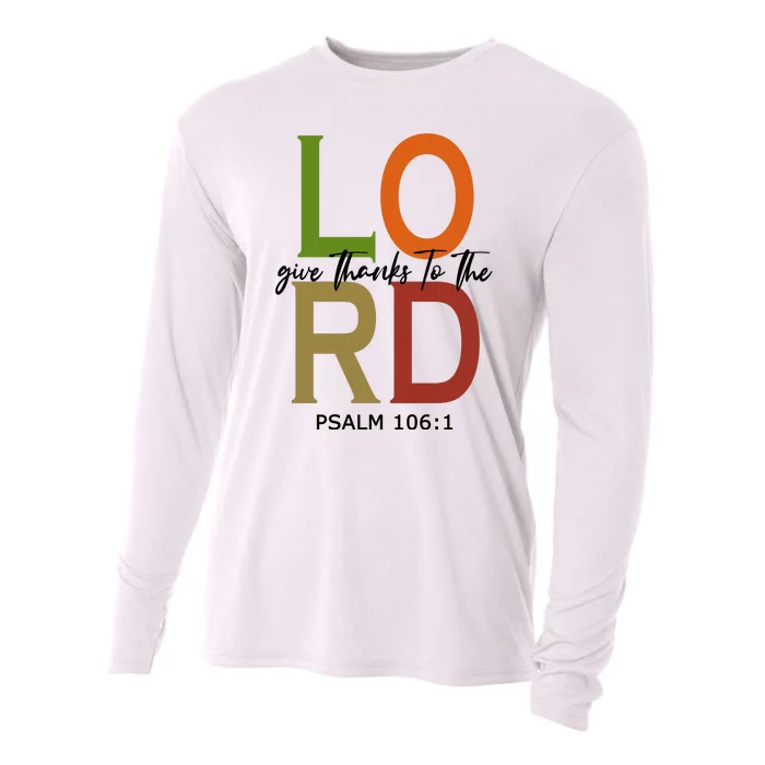 Give Thanks To The Lord Psalm 106:1 Cooling Performance Long Sleeve Crew