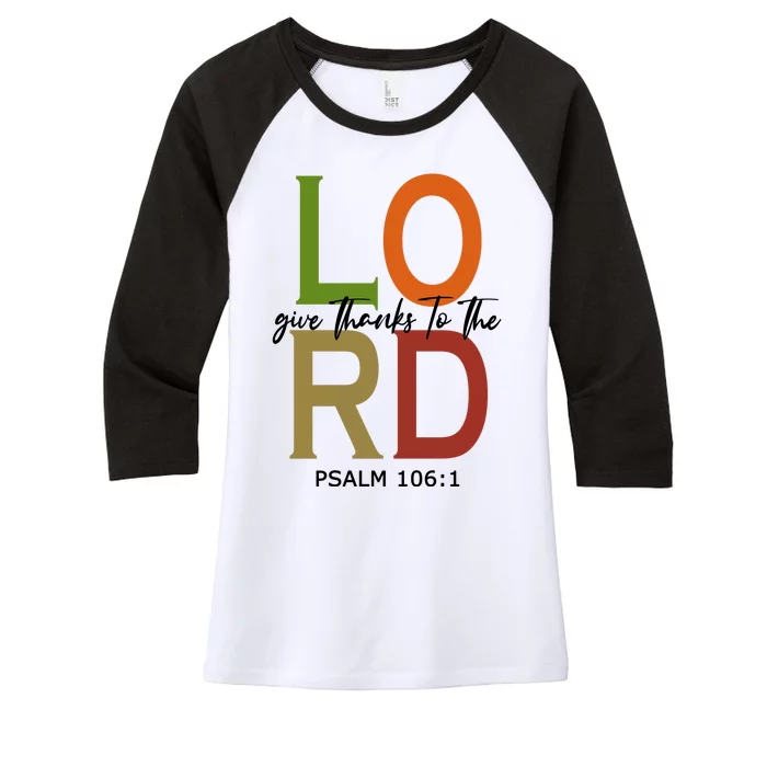 Give Thanks To The Lord Psalm 106:1 Women's Tri-Blend 3/4-Sleeve Raglan Shirt