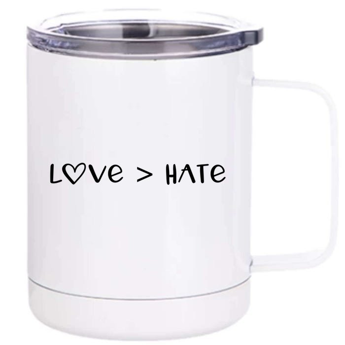 Love Greater Than Hate Cute Gift Love Always Wins Heart Design Gift Front & Back 12oz Stainless Steel Tumbler Cup