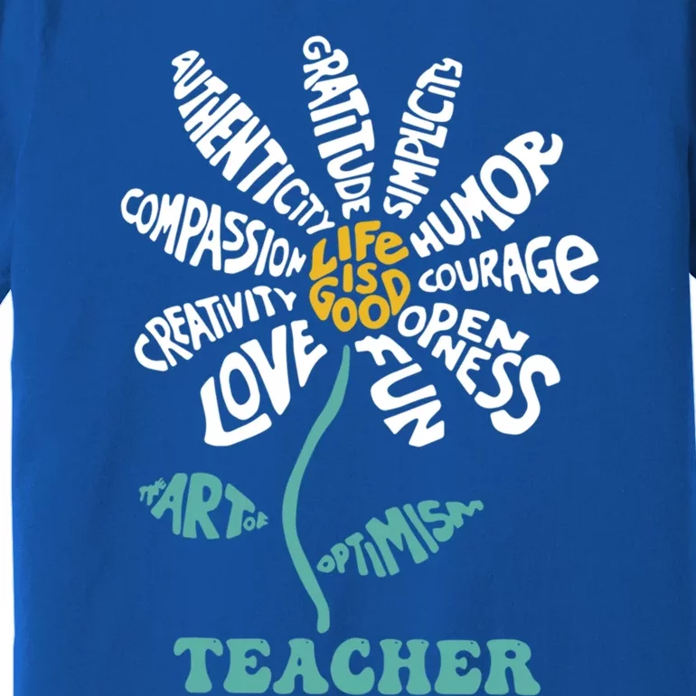 Lifeis Good Teacher Humor Courage Openness Fun Love Gift Premium T-Shirt