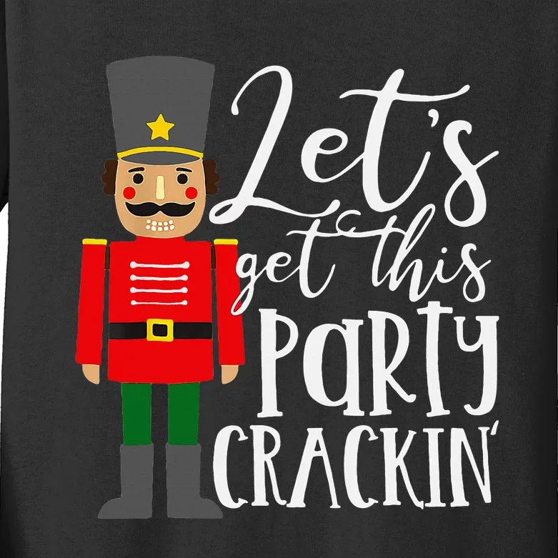 Lets Get This Party Crackin Nutcracker Merry Christmas Kids Long Sleeve Shirt