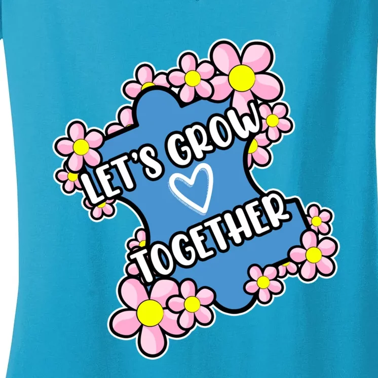 Let's Grow Together Autism Awareness Autistic Mom Graphic Gift Women's V-Neck T-Shirt