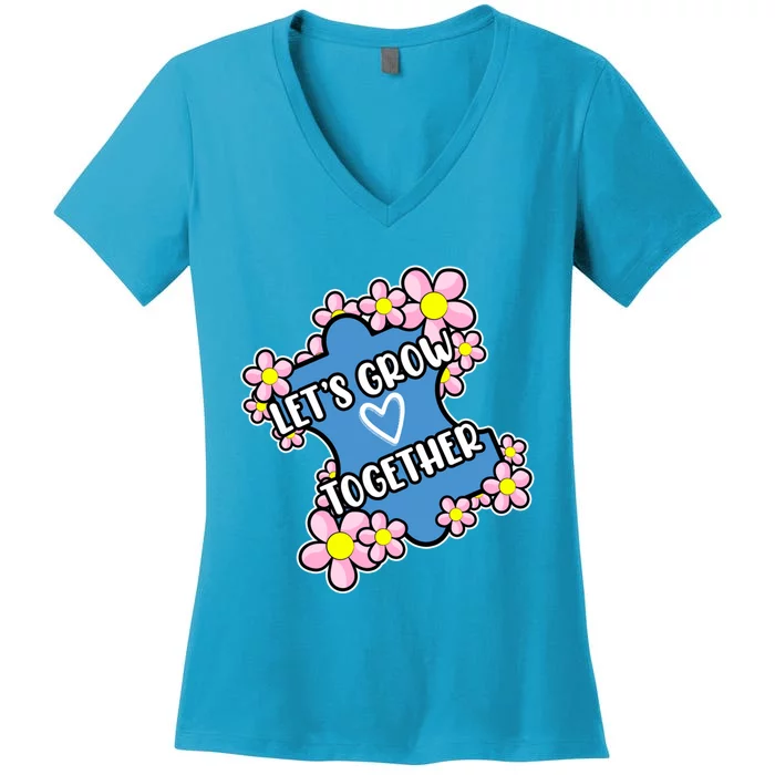 Let's Grow Together Autism Awareness Autistic Mom Graphic Gift Women's V-Neck T-Shirt