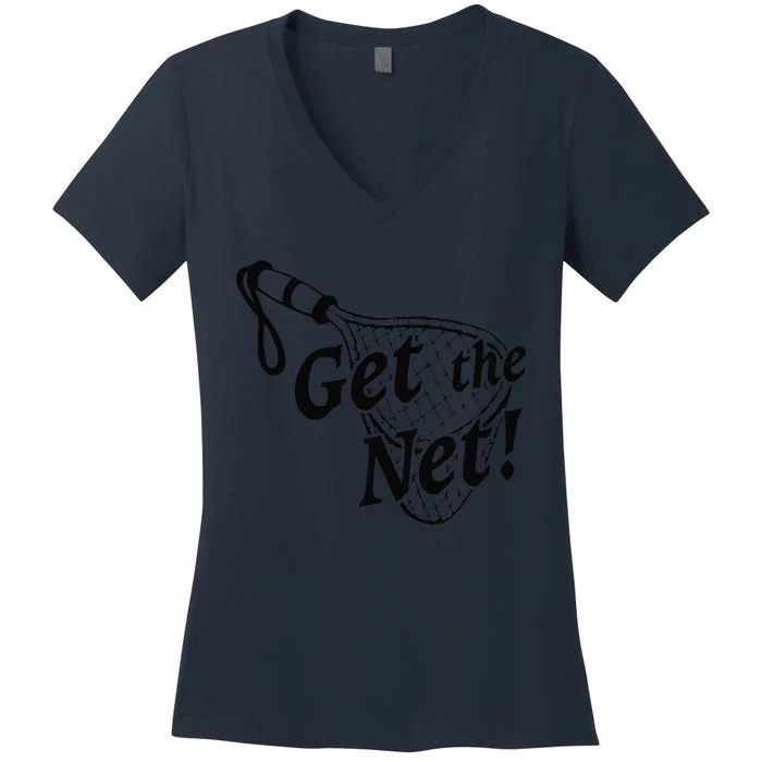 Lucky Get The Net Fish Fisherman Fishing Funny Wife Partner Women's V-Neck T-Shirt