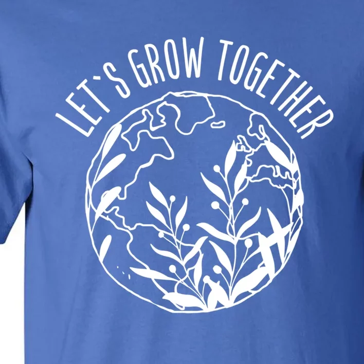 Let's Grow Together Autism Awareness Month Gift Tall T-Shirt