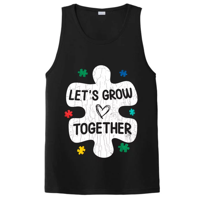 Let's Grow Together Funny Autism Awareness Autistic Graphic Gift Performance Tank