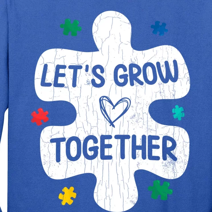 Let's Grow Together Funny Autism Awareness Autistic Graphic Gift Tall Long Sleeve T-Shirt