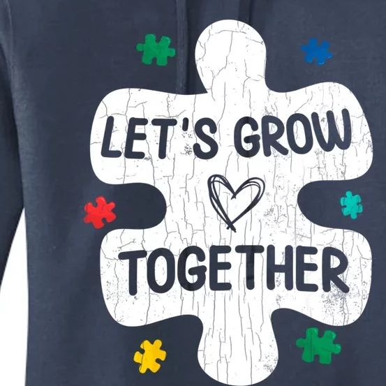 Let's Grow Together Funny Autism Awareness Autistic Graphic Gift Women's Pullover Hoodie