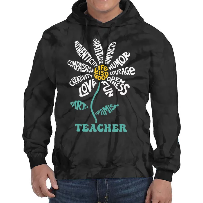 Lifeis Good Teacher Humor Courage Openness Fun Love Tie Dye Hoodie