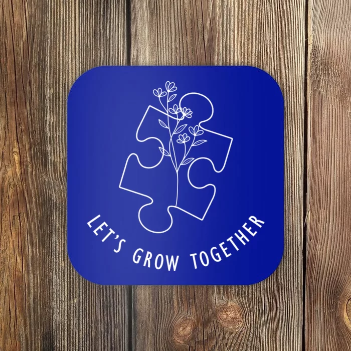 Let's Grow Together Autism Awareness Coaster