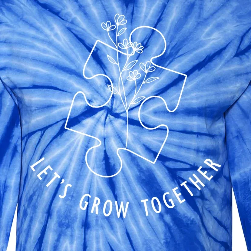 Let's Grow Together Autism Awareness Tie-Dye Long Sleeve Shirt