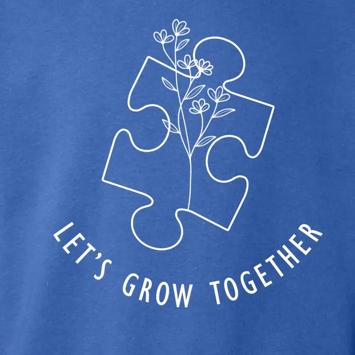 Let's Grow Together Autism Awareness Toddler Hoodie