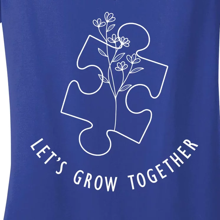 Let's Grow Together Autism Awareness Women's V-Neck T-Shirt