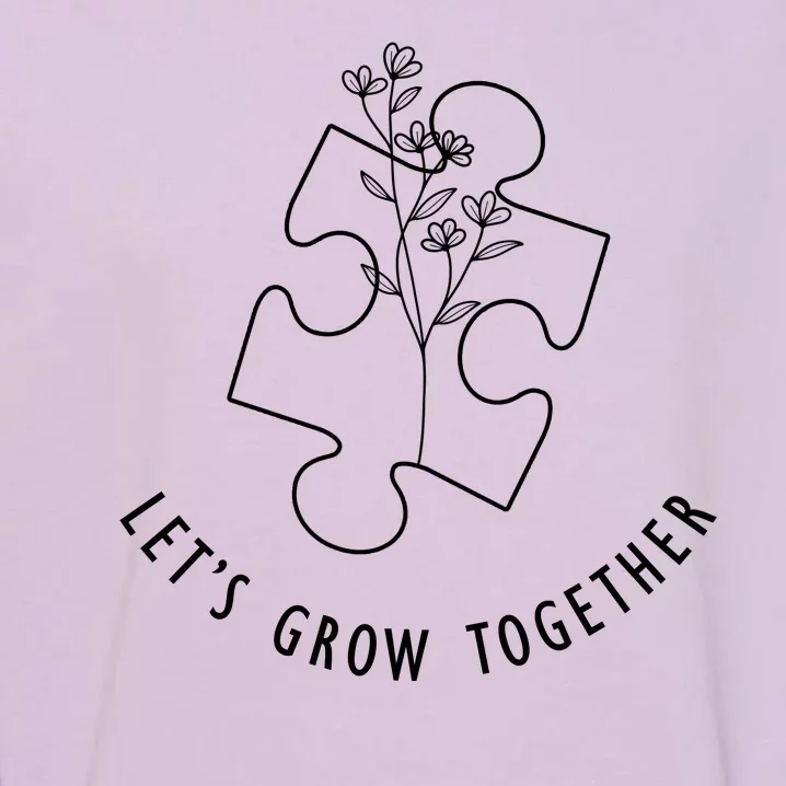 Let's Grow Together Autism Awareness Garment-Dyed Sweatshirt