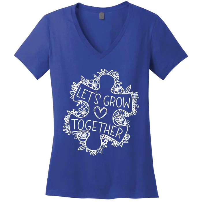 Lets Grow Together Autism Awareness Floral Autistic Puzzle Gift Women's V-Neck T-Shirt