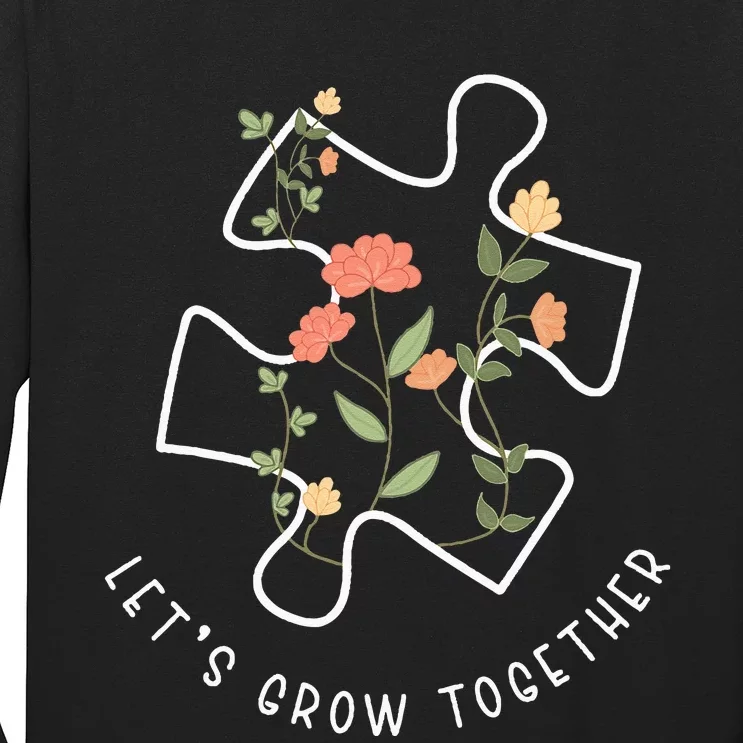 Lets Grow Together Puzzle Flowers Autism Support Long Sleeve Shirt