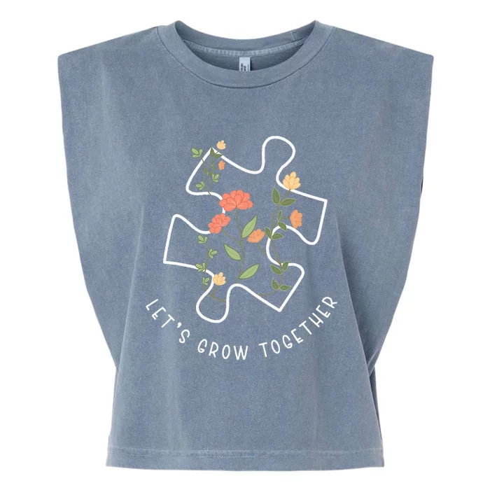 Lets Grow Together Puzzle Flowers Autism Support Garment-Dyed Women's Muscle Tee