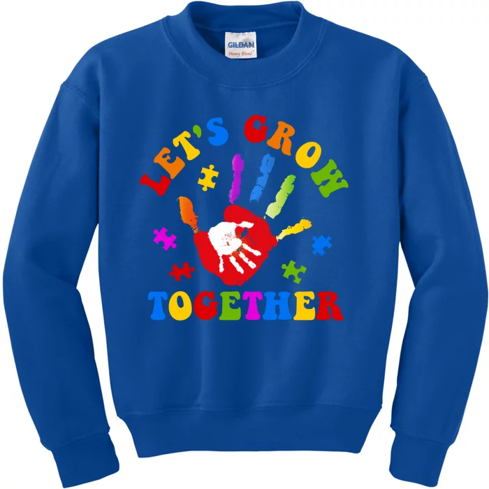 Let's Grow Together Autism Awareness Month Colorful Hand Funny Gift Kids Sweatshirt