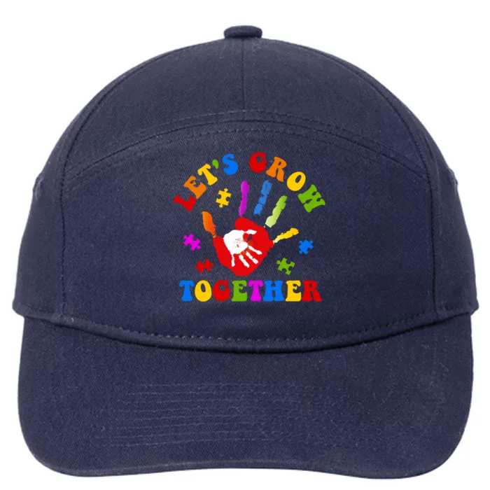 Let's Grow Together Autism Awareness Month Colorful Hand Funny Gift 7-Panel Snapback Hat