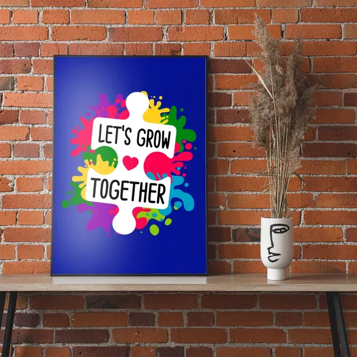 Let's Grow Together Autism Awareness Month Puzzle Piece Gift Poster