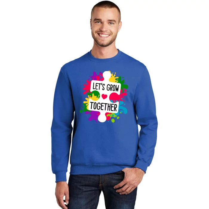 Let's Grow Together Autism Awareness Month Puzzle Piece Gift Tall Sweatshirt