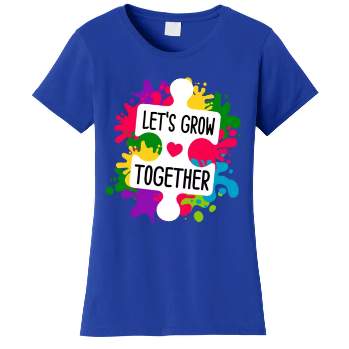 Let's Grow Together Autism Awareness Month Puzzle Piece Gift Women's T-Shirt