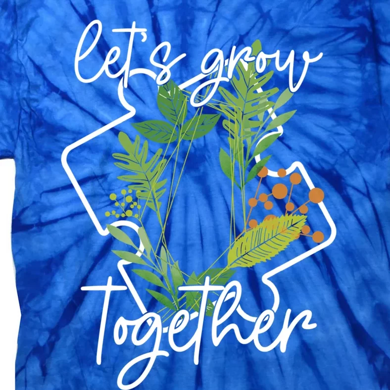 Let's Grow Together Autism Puzzle Piece Plants Meme Gift Tie-Dye T-Shirt