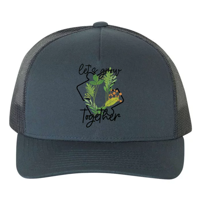 Let's Grow Together Autism Puzzle Piece Plants Meme Gift Yupoong Adult 5-Panel Trucker Hat