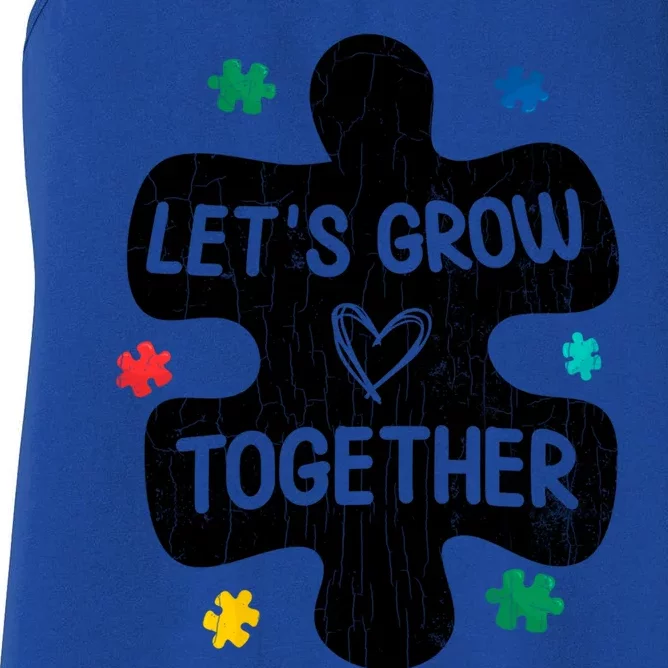 Let's Grow Together Funny Autism Awareness Autistic Graphic Gift Women's Racerback Tank