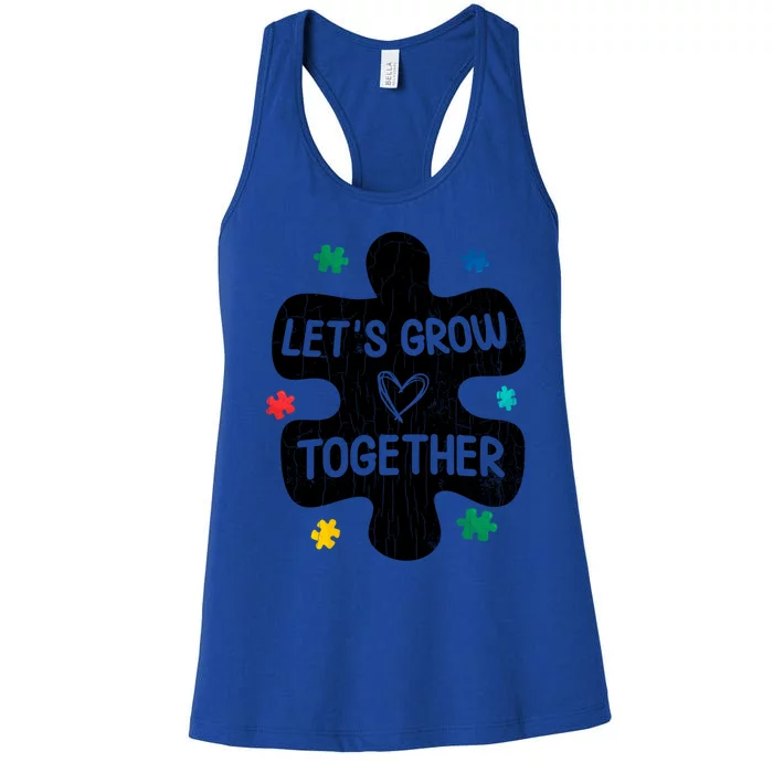 Let's Grow Together Funny Autism Awareness Autistic Graphic Gift Women's Racerback Tank