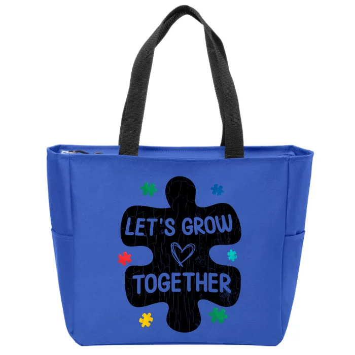 Let's Grow Together Funny Autism Awareness Autistic Graphic Gift Zip Tote Bag