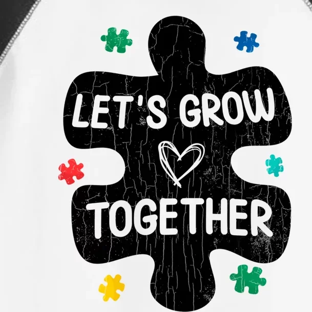 Let's Grow Together Funny Autism Awareness Autistic Graphic Gift Toddler Fine Jersey T-Shirt