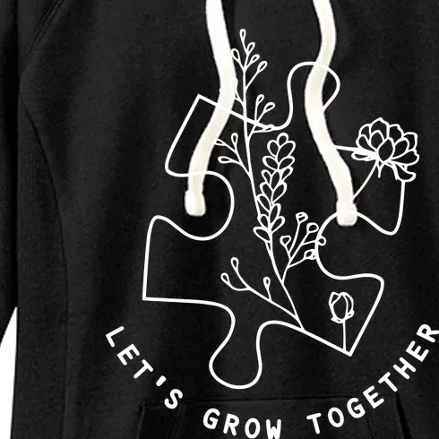 LetS Grow Together Autism Awareness Women's Fleece Hoodie