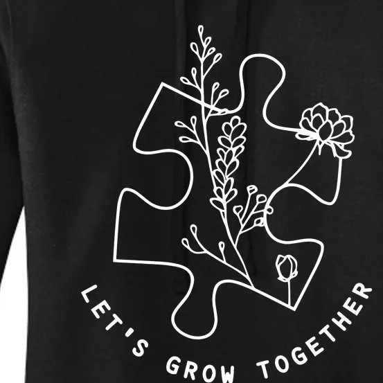 LetS Grow Together Autism Awareness Women's Pullover Hoodie