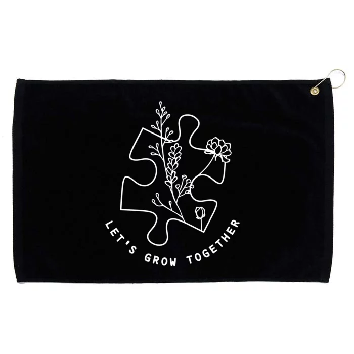 LetS Grow Together Autism Awareness Grommeted Golf Towel