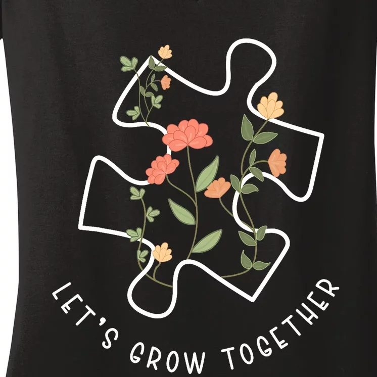 LetS Grow Together Puzzle Flowers Autism Support Girl Women's V-Neck T-Shirt