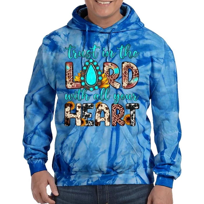 Leopard Gemstone Trust In The Lord With All Heart Christian Gift Tie Dye Hoodie