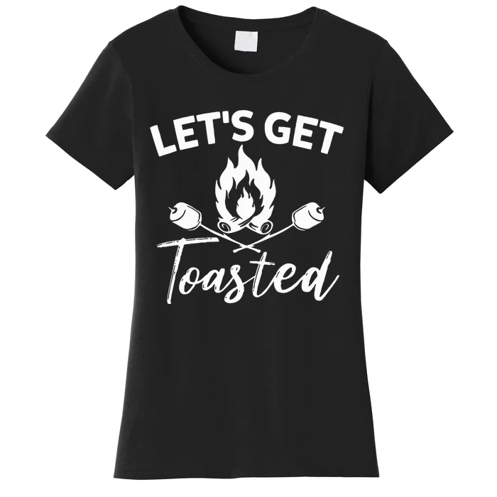 Let's Get Toasted Funny Camping Sarcastic Saying Women's T-Shirt