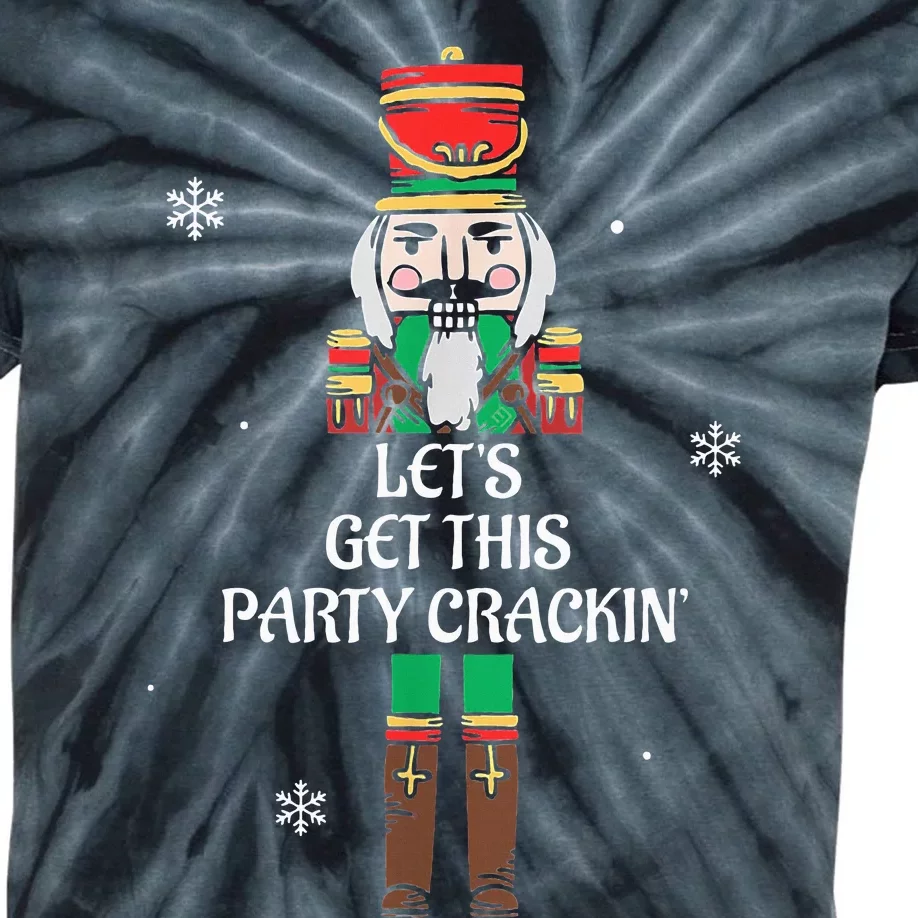 Lets Get This Party Crackin Nutcracker Xmas Holiday Kids Tie-Dye T-Shirt