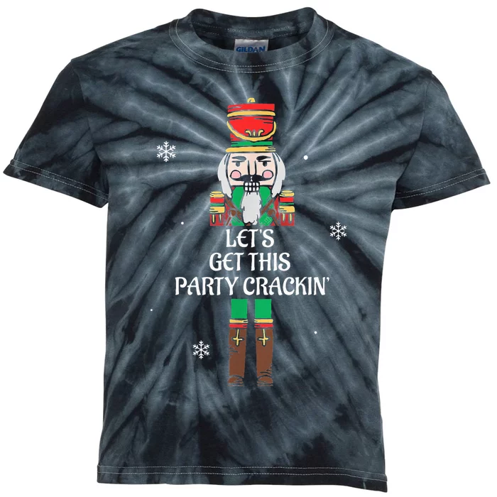 Lets Get This Party Crackin Nutcracker Xmas Holiday Kids Tie-Dye T-Shirt