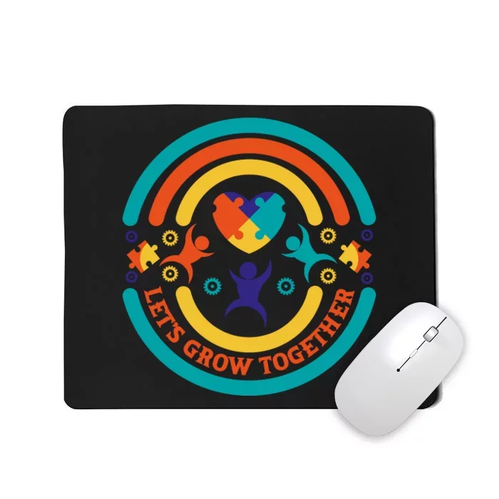 Let's Grow Together Puzzle Autism Awareness Month Mousepad