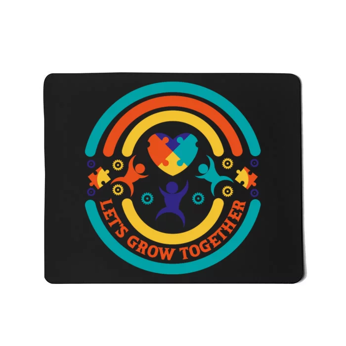 Let's Grow Together Puzzle Autism Awareness Month Mousepad