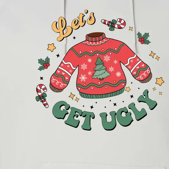 Lets Get Ugly Funny Christmas Performance Fleece Hoodie