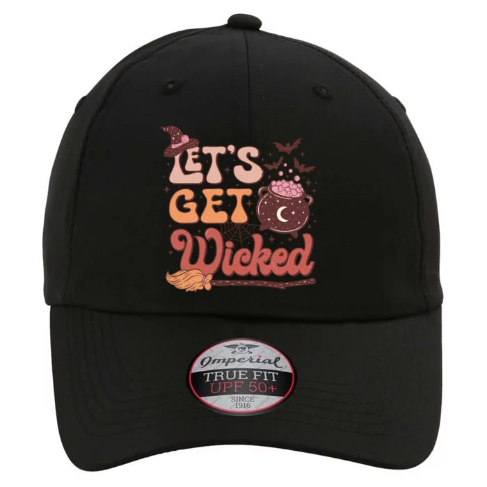 Lets Get Wicked Witches And Witchcraft Halloween Spooky Meaningful Gift The Original Performance Cap