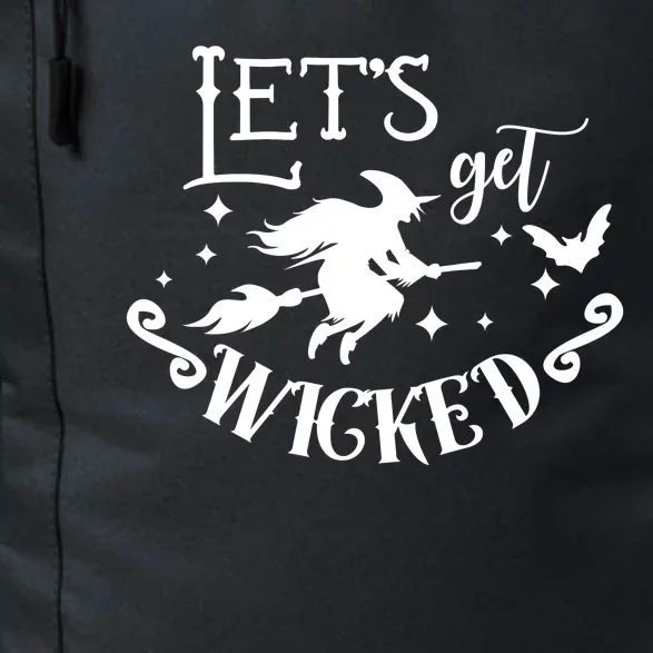 Lets Get Wicked Halloween Witch Funny Daily Commute Backpack