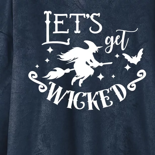 Lets Get Wicked Halloween Witch Funny Hooded Wearable Blanket