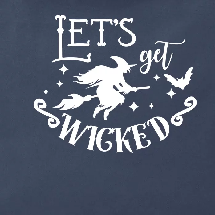 Lets Get Wicked Halloween Witch Funny Zip Tote Bag